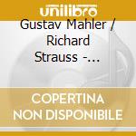 Gustav Mahler / Richard Strauss - Symphony No.1 In D, Don Juan cd musicale di Gustav Mahler / Richard Strauss
