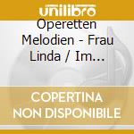 Operetten Melodien - Frau Linda / Im Reich Des Indra cd