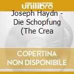 Joseph Haydn - Die Schopfung (The Crea cd