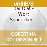 Bar Olaf - Wolf: Spanischer Liederbuch cd