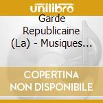 Garde Republicaine (La) - Musiques Militaires (2 Cd) cd musicale