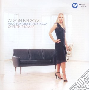 Alison Balsom / Quentin Thomas - Music For Trumpet And Organ cd musicale