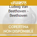 Ludwig Van Beethoven - Beethoven cd
