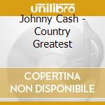 Johnny Cash - Country Greatest cd