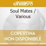 Soul Mates / Various cd