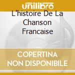 L'histoire De La Chanson Francaise cd