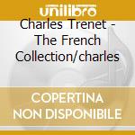 Charles Trenet - The French Collection/charles cd