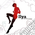 Ilya - They Died For Beauty cd