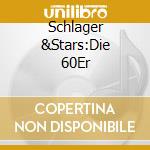 Schlager &Stars:Die 60Er cd