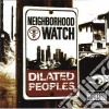 Dilated Peoples - Neighborhood Watch cd