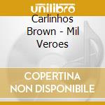 Carlinhos Brown - Mil Veroes cd