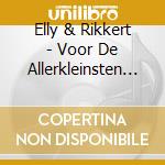 Elly & Rikkert - Voor De Allerkleinsten 1 cd