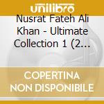 Nusrat Fateh Ali Khan - Ultimate Collection 1 (2 Cd) cd