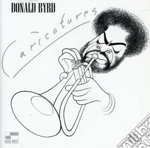 Donald Byrd - Caricatures cd musicale di BYRD DONALD