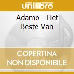 Adamo - Het Beste Van cd musicale di Adamo
