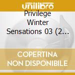 Privilege Winter Sensations 03 (2 Cd) cd