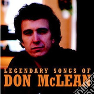Mclean Don - Legendary Songs Of Don Mclean cd musicale di Mclean Don