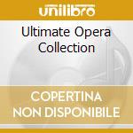Ultimate Opera Collection cd