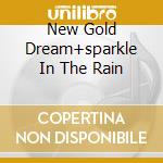 New Gold Dream+sparkle In The Rain cd