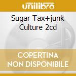 Sugar Tax+junk Culture 2cd cd musicale di O.M.D.