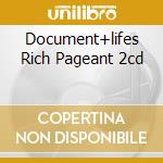Document+lifes Rich Pageant 2cd cd musicale di R.E.M.