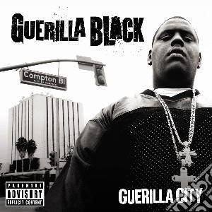 Guerilla Black - Guerilla City cd musicale di Guerilla Black
