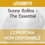 Sonny Rollins - The Essential cd musicale