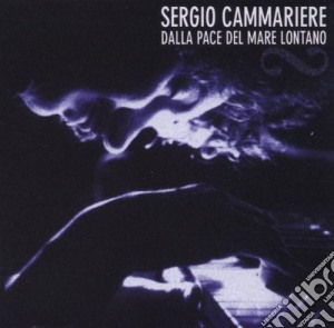 Sergio Cammariere - Dalla Pace Del Mare Lontano cd musicale di Sergio Cammariere
