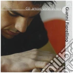 Gianni Fiorellino - Gli Amori Sono In Noi cd