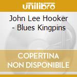 John Lee Hooker - Blues Kingpins cd