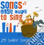 Songs Kids Love To Sing - Sunday School Songs