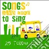 Songs Kids Love To Sing - Toddler Songs cd