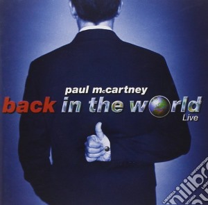 Paul McCartney - Back In The World Live (2 Cd) cd musicale di Paul Mc Cartney