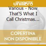 Various - Now That'S What I Call Christmas (2 Cd) cd musicale