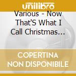 Various - Now That'S What I Call Christmas (2 Cd) cd