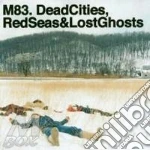Dead Cities, Red Seas & Lost Ghosts cd