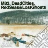 Dead Cities, Red Seas & Lost Ghosts cd