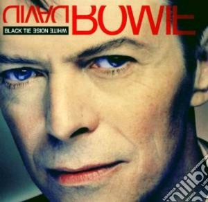 David Bowie - Black Tie White Noise cd musicale di David Bowie