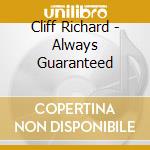 Cliff Richard - Always Guaranteed cd musicale di Richard Cliff