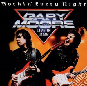 Gary Moore - Rockin' Every Night - Live In Japan cd musicale di Gary Moore
