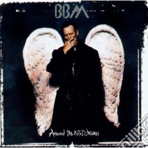 Bbm - Aound The Next Dream cd musicale di Gary Moore