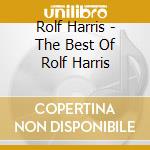 Rolf Harris - The Best Of Rolf Harris cd