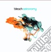 Bleach - Astronomy cd
