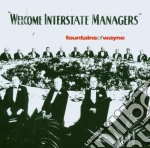 Fountains Of Wayne - Welcome Interstate Managers cd