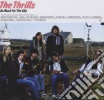 Thrills (The) - So Much For City