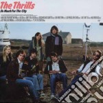 Thrills (The) - So Much For The City