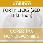 FORTY LICKS (2CD Ltd.Edition) cd