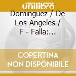 Dominguez / De Los Angeles / F - Falla: Three Cornered / El Amo cd