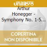 Arthur Honegger - Symphony No. 1-5 / Pa cd musicale