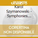 Karol Szymanowski - Symphonies #2-4, Harnasie (2 Cd) cd